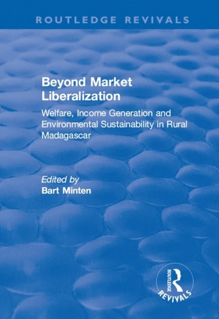 Manfred Zeller, Bart Minten - Beyond Market Liberalization, E-bok