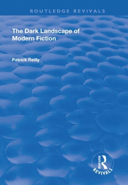 Patrick Reilly - Dark Landscape of Modern Fiction, E-bok