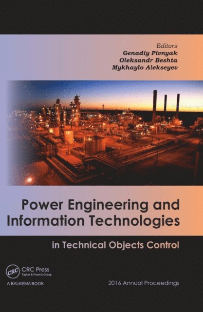 Mykhaylo Alekseyev, Olexandr Beshta, Genadiy Pivnyak - Power Engineering and Information Technologies in Technical Objects Control, E-bok. Tillgänglighet: Lägg i varukorg