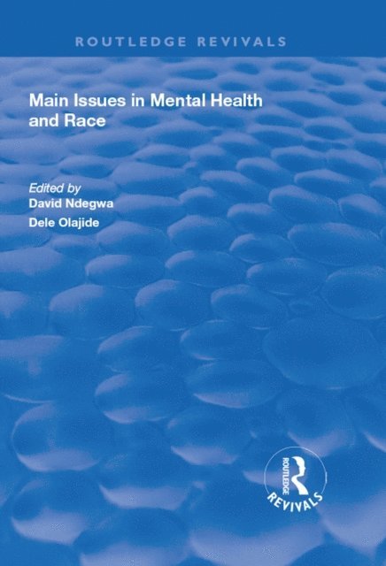 David Ndegwa, Dele Olajide - Main Issues in Mental Health and Race, E-bok