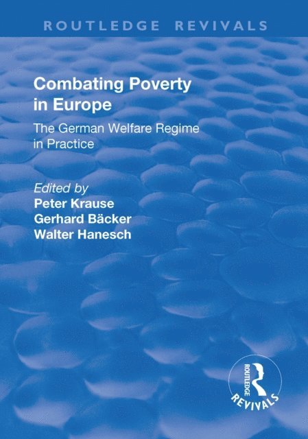 Gerhard Backer, Peter Krause - Combating Poverty in Europe, E-bok