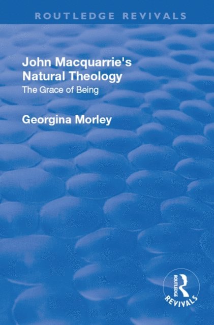 Georgina Morley - John Macquarrie's Natural Theology, E-bok