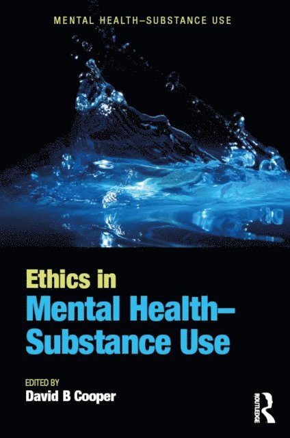 David B. Cooper - Ethics in Mental Health-Substance Use, E-bok
