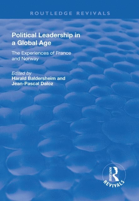 Jean-Pascal Daloz, Harald Baldersheim - Political Leadership in a Global Age, E-bok