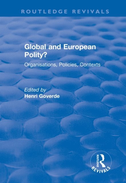 Henri Goverde - Global and European Polity?, E-bok