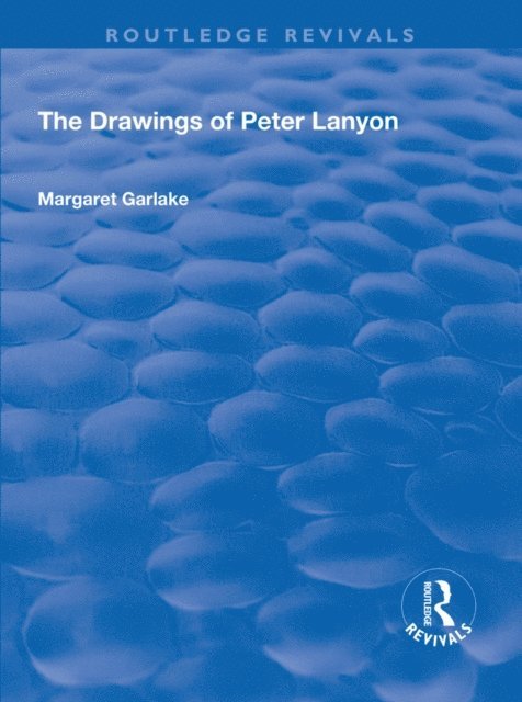 Margaret Garlake - Drawings of Peter Lanyon, E-bok