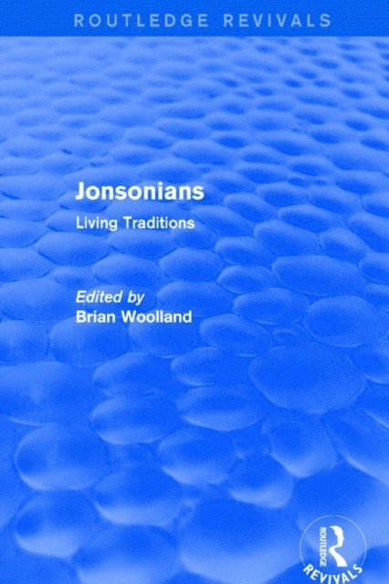Brian Woolland - Revival: Jonsonians: Living Traditions (2003), E-bok