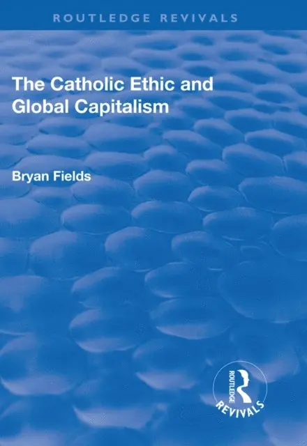 Bryan Fields - Catholic Ethic and Global Capitalism, E-bok. Tillgänglighet: Lägg i varukorg