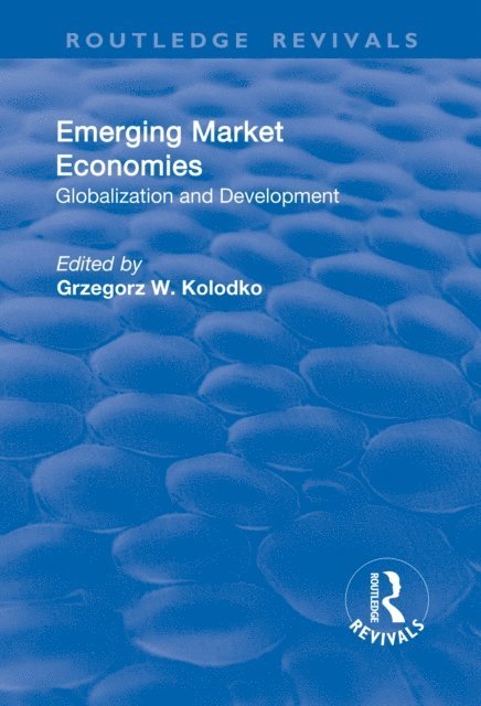 Grzegorz W. Kolodko - Emerging Market Economies, E-bok