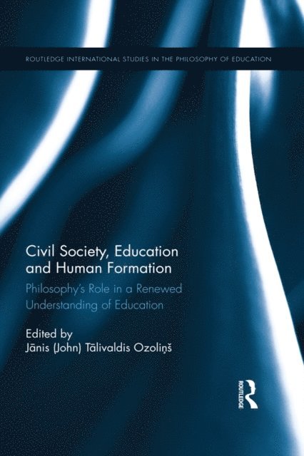 Janis  Talivaldis (John) Ozolins - Civil Society, Education and Human Formation, E-bok
