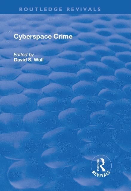 David Wall - Cyberspace Crime, E-bok