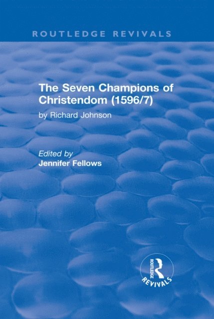 Richard Johnson, Jennifer Fellows - Seven Champions of Christendom (1596/7), E-bok
