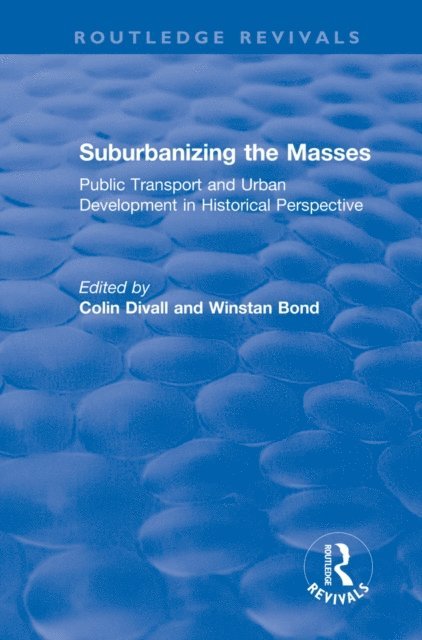 Winstan Bond, Colin Divall - Suburbanizing the Masses, E-bok