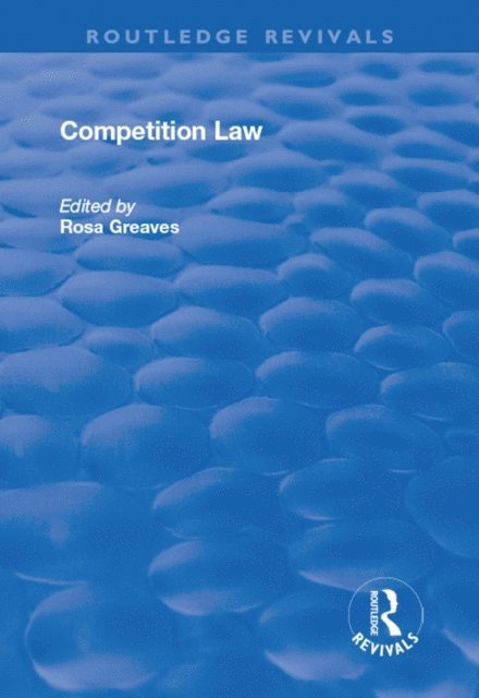 Rosa Greaves - Competition Law, E-bok