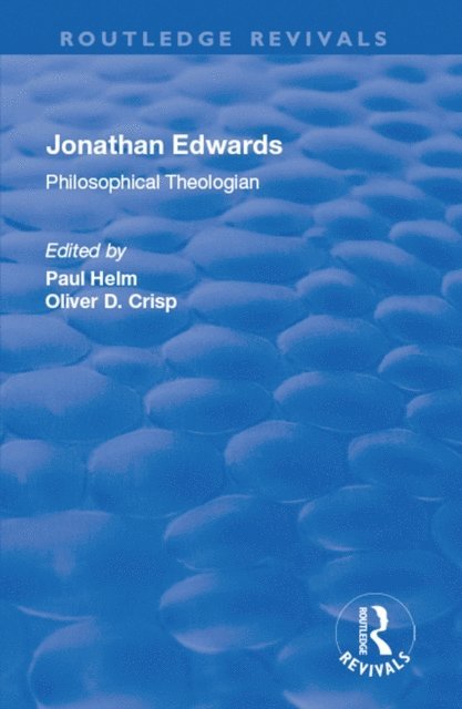 Oliver D. Crisp, Paul Helm - Jonathan Edwards, E-bok