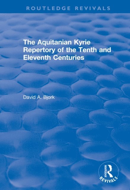 David Bjork, Richard Crocker - Aquitanian Kyrie Repertory of the Tenth and Eleventh Centuries, E-bok