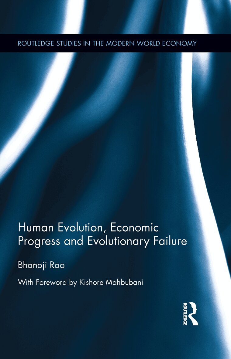 Bhanoji Rao - Human Evolution, Economic Progress and Evolutionary Failure, E-bok