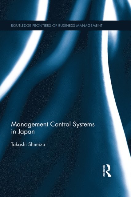 Takashi Shimizu - Management Control Systems in Japan, E-bok