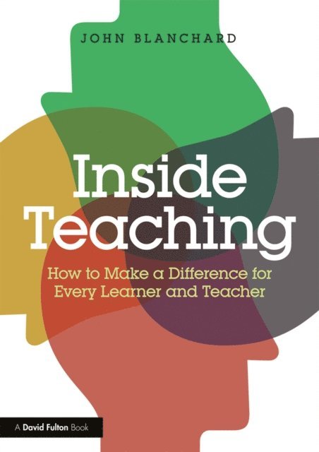 John Blanchard - Inside Teaching, E-bok