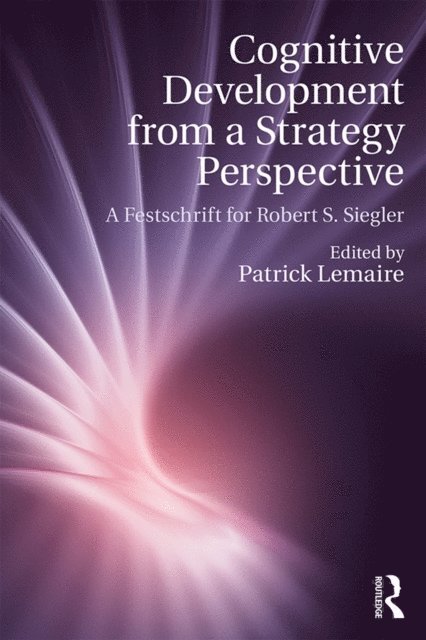 Patrick Lemaire - Cognitive Development from a Strategy Perspective, E-bok