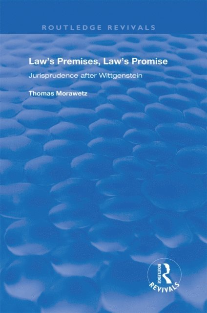 Thomas Morawetz - Law's Premises, Law's Promise, E-bok