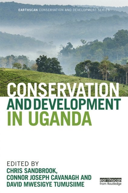 David Mwesigye Tumusiime, Connor Joseph Cavanagh, Chris Sandbrook - Conservation and Development in Uganda, E-bok