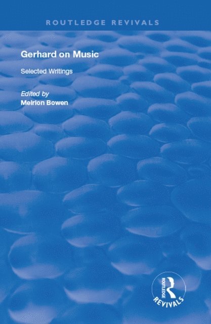 Meirion Bowen, Roberto Gerhard - Gerhard on Music, E-bok