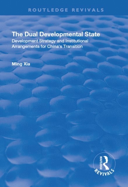Ming Xia - Dual Developmental State, E-bok
