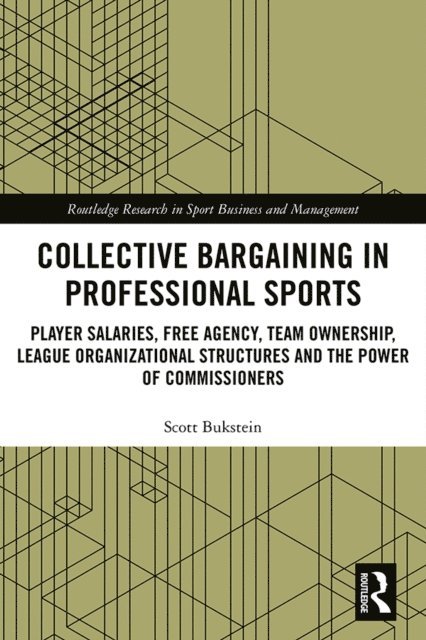 Scott Bukstein - Collective Bargaining in Professional Sports, E-bok