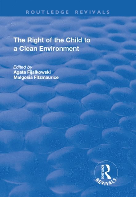 Malgosia Fitzmaurice, Agata Fijalkowski - Right of the Child to a Clean Environment, E-bok