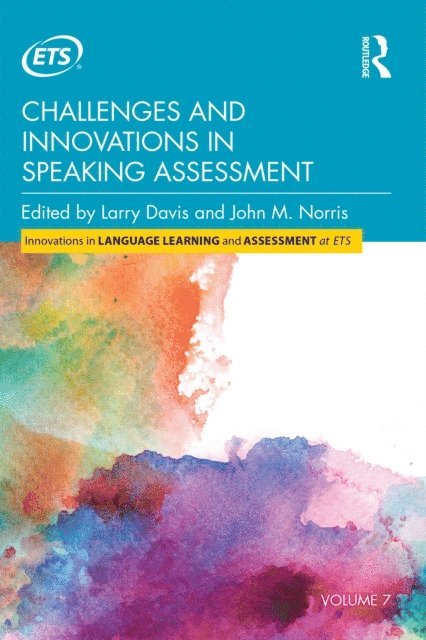 John M. Norris, Larry Davis - Challenges and Innovations in Speaking Assessment, E-bok