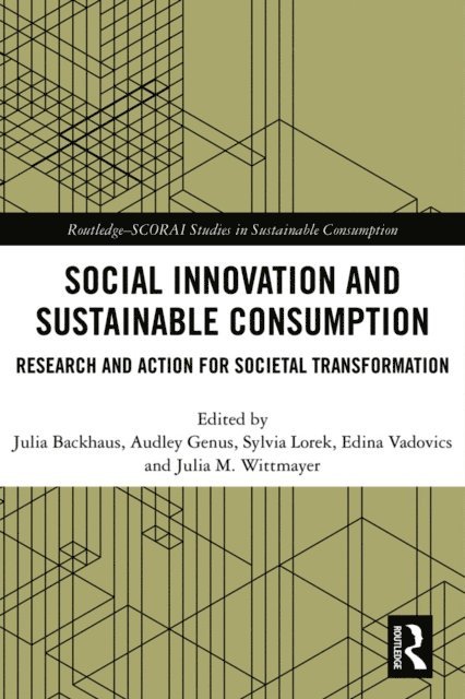 Julia Wittmayer, Edina Vadovics, Sylvia Lorek, Audley Genus, Julia Backhaus - Social Innovation and Sustainable Consumption, E-bok