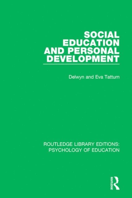 Eva Tattum, Delwyn Tattum - Social Education and Personal Development, E-bok