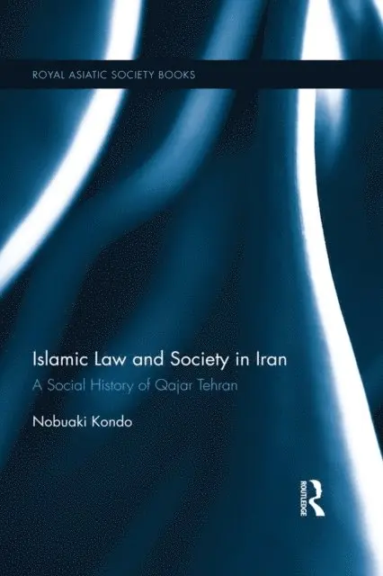 Nobuaki Kondo - Islamic Law and Society in Iran, E-bok. Tillgänglighet: Lägg i varukorg