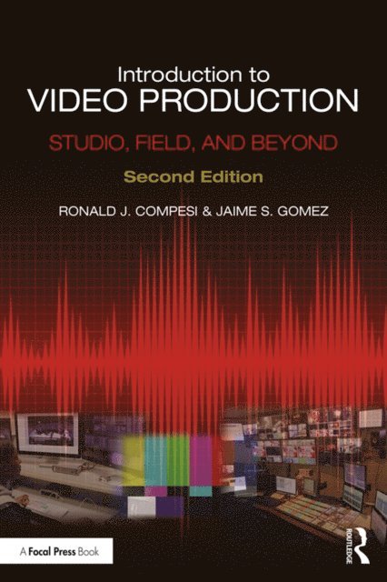 Jaime S. Gomez, Ronald J. Compesi - Introduction to Video Production, E-bok. Tillgänglighet: Lägg i varukorg