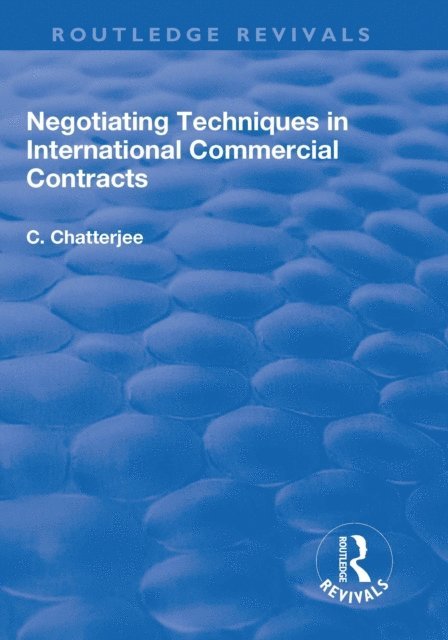 Charles Chatterjee - Negotiating Techniques in International Commercial Contracts, E-bok. Tillgänglighet: Lägg i varukorg