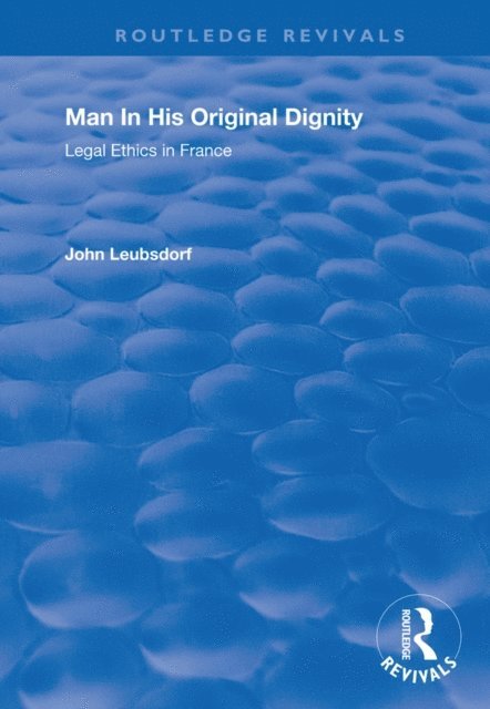 John Leubsdorf - Man in His Original Dignity, E-bok. Tillgänglighet: Lägg i varukorg