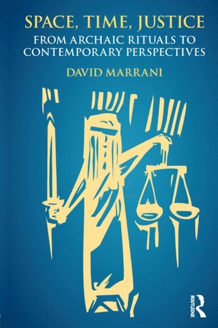 David Marrani - Space, Time, Justice, E-bok