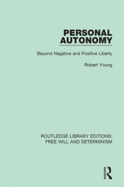 Robert Young - Personal Autonomy, E-bok