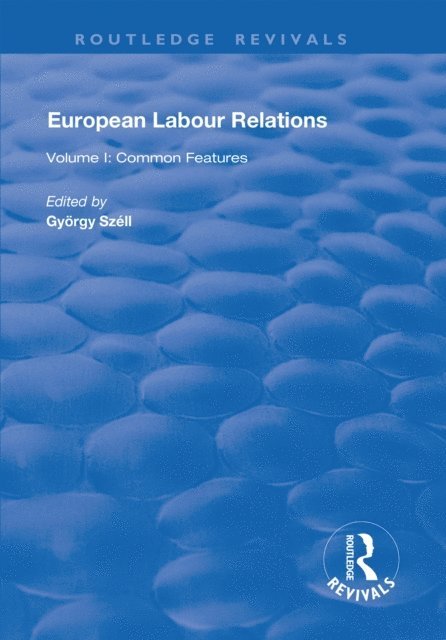 Gyorgy Szell - European Labour Relations, E-bok