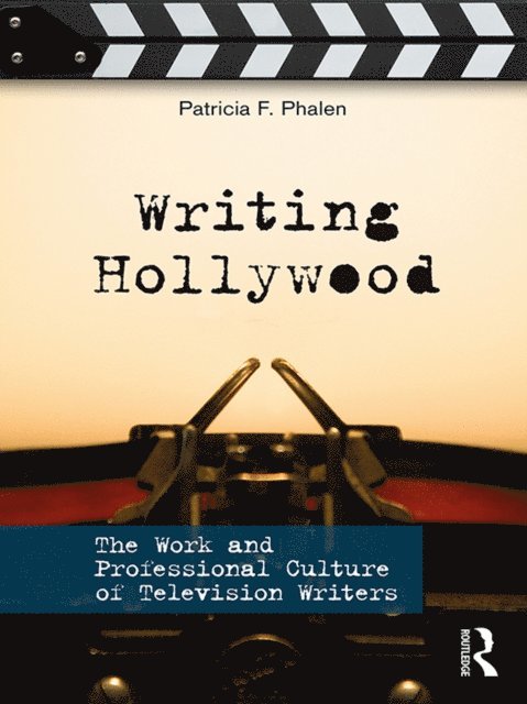 Patricia F. Phalen - Writing Hollywood, E-bok