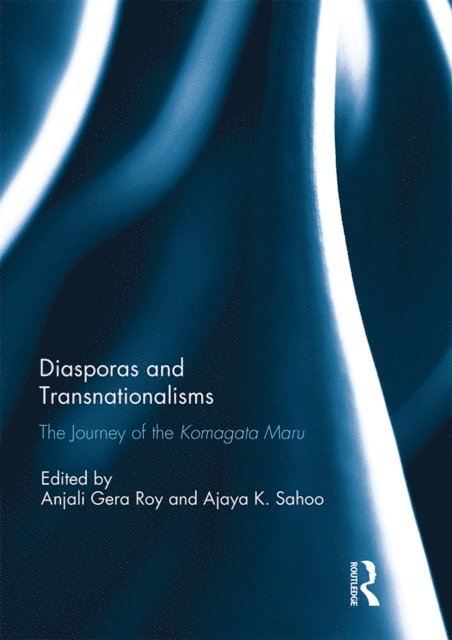 Ajaya Kumar Sahoo, Anjali Gera Roy - Diasporas and Transnationalisms, E-bok