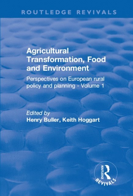Keith Hoggart, Henry Buller - Agricultural Transformation, Food and Environment, E-bok