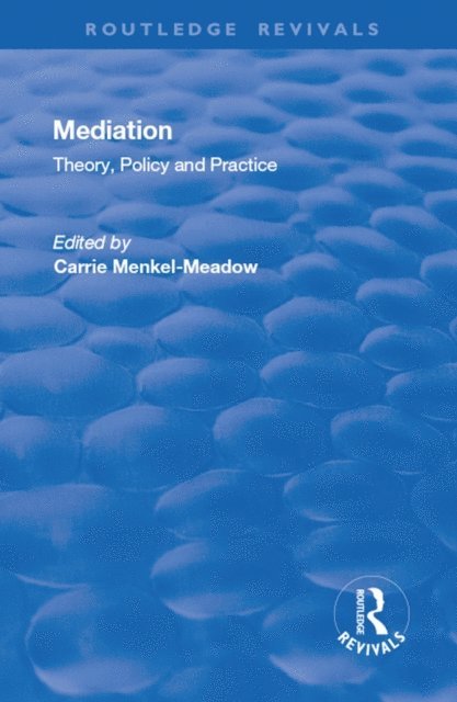 Carrie Menkel-Meadow - Mediation, E-bok