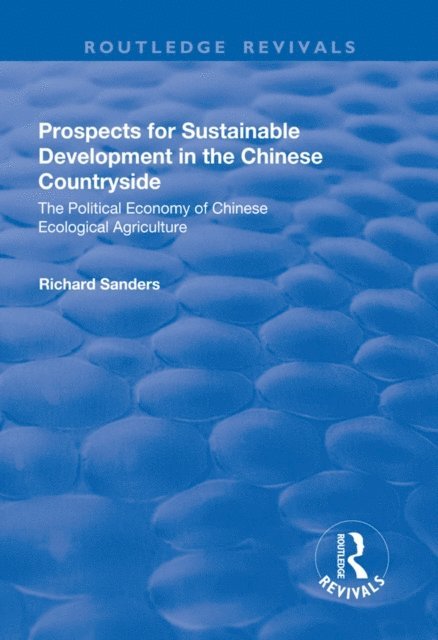 Richard Sanders - Prospects for Sustainable Development in the Chinese Countryside, E-bok