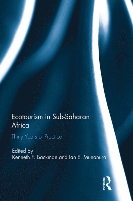 Ian E. Munanura, Kenneth Backman - Ecotourism in Sub-Saharan Africa, E-bok