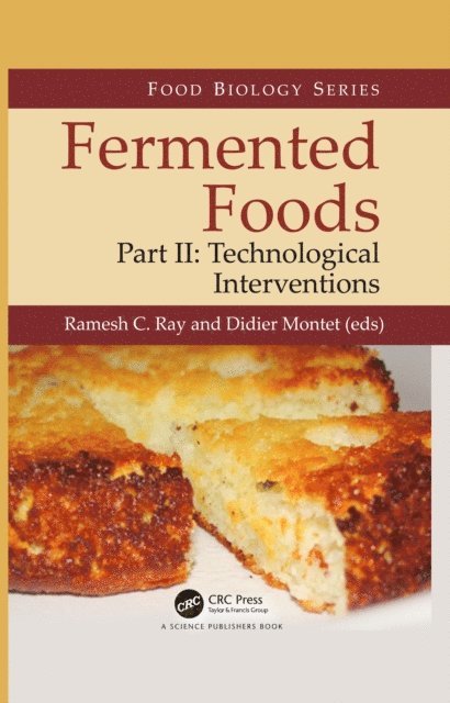 Didier Montet, Ramesh C. Ray - Fermented Foods, Part II, E-bok