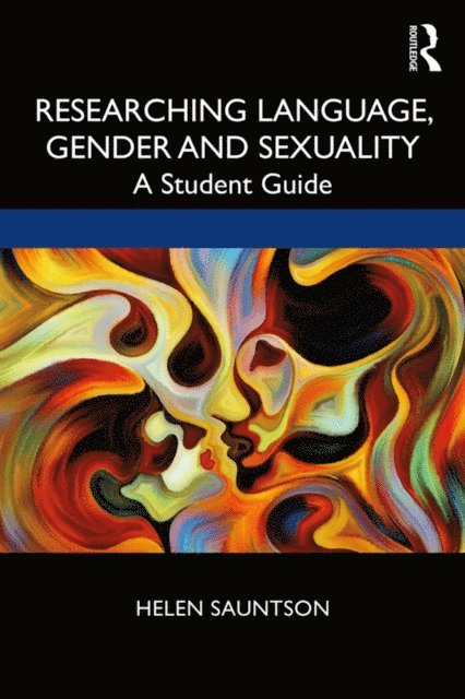 Helen Sauntson - Researching Language, Gender and Sexuality, E-bok