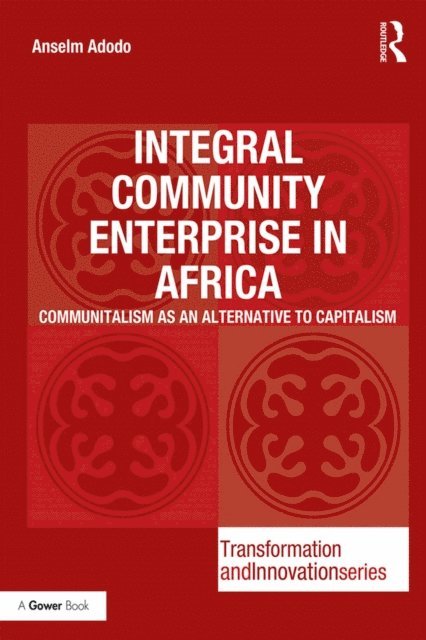 Anselm Adodo - Integral Community Enterprise in Africa, E-bok