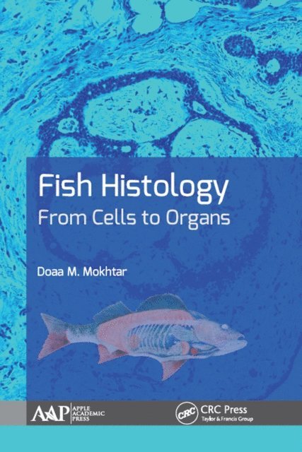 Doaa M. Mokhtar - Fish Histology, E-bok. Tillgänglighet: Lägg i varukorg
